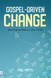 Gospel Driven Change