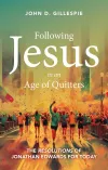 Following Jesus in an age of Quitters