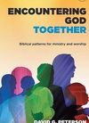 Encountering God Together