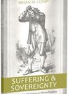 Suffering & sovereignty — John Flavel and the Puritans on afflictive providence