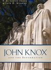 John Knox and the Reformation