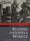 Reading the Gospels Wisely: A Narrative and Theological Introduction