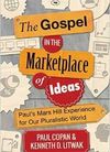 The Gospel in the Marketplace of Ideas