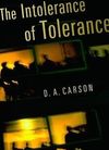 The Intolerance of Tolerance