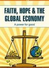 Faith, Hope & the Global Economy