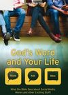 God’s Word and Your Life