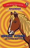 Horsing Around: Book 5 (52 Spurgeon stories for children)