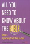 All you need to know about the Bible – Book 4