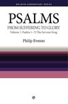 Psalms Vol. 1: From Suffering to Glory (Welwyn Commentary Series)