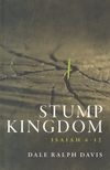 Stump Kingdom: Isaiah 6-12