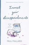 Invest Your Disappointments: Going For Growth