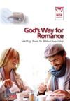 God’s Way for Romance: Getting Back to Biblical Courtship