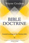 Bible Doctrine: Essential Teachings of the Christian Faith