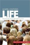 Gospel-Centred Life: Becoming the Person God Wants You to Be