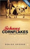 Johnny Cornflakes: A Story About Loving the Unloved