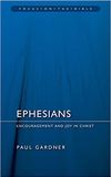 Ephesians: Encouragement and Joy in Christ