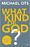 What Kind of God? Responses to 10 Popular Accusations