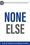 None Else: 31 meditations on God’s character and attributes